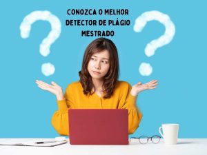 Mulher usando laptop com sinais de interrogação ao fundo, título "Conheça o Melhor Detector de Plágio Mestrado".