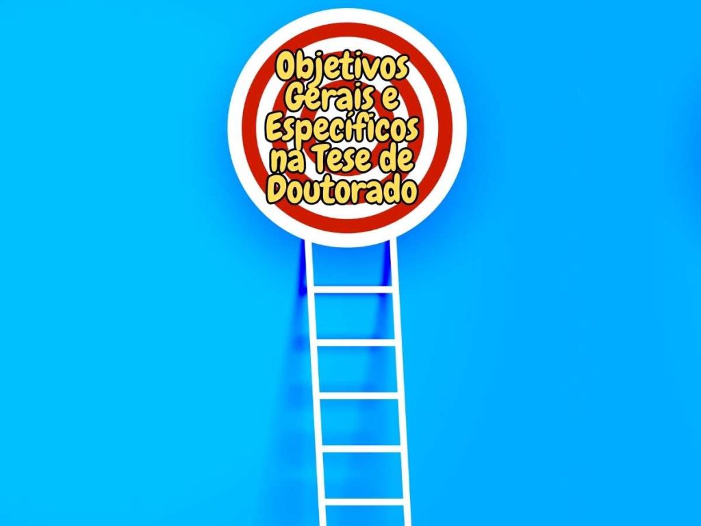 Escada chegando a um alvo com um gráfico de objetivo, ilustrando os objetivos gerais e específicos na tese de doutorado.