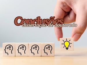 Representação visual do processo de elaboração das conclusões de uma dissertação de doutorado, destacando as ideias principais e a síntese de resultados.